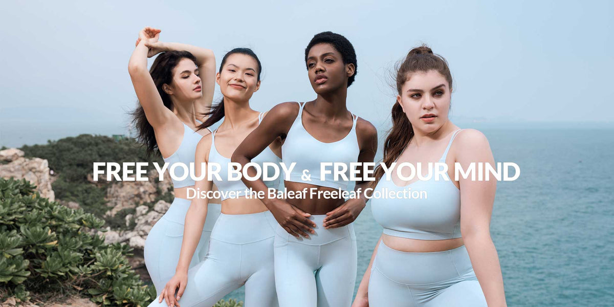 Discover the Baleaf Freeleaf Collection: Free Your Body, Free Your Mind - Baleaf Sports