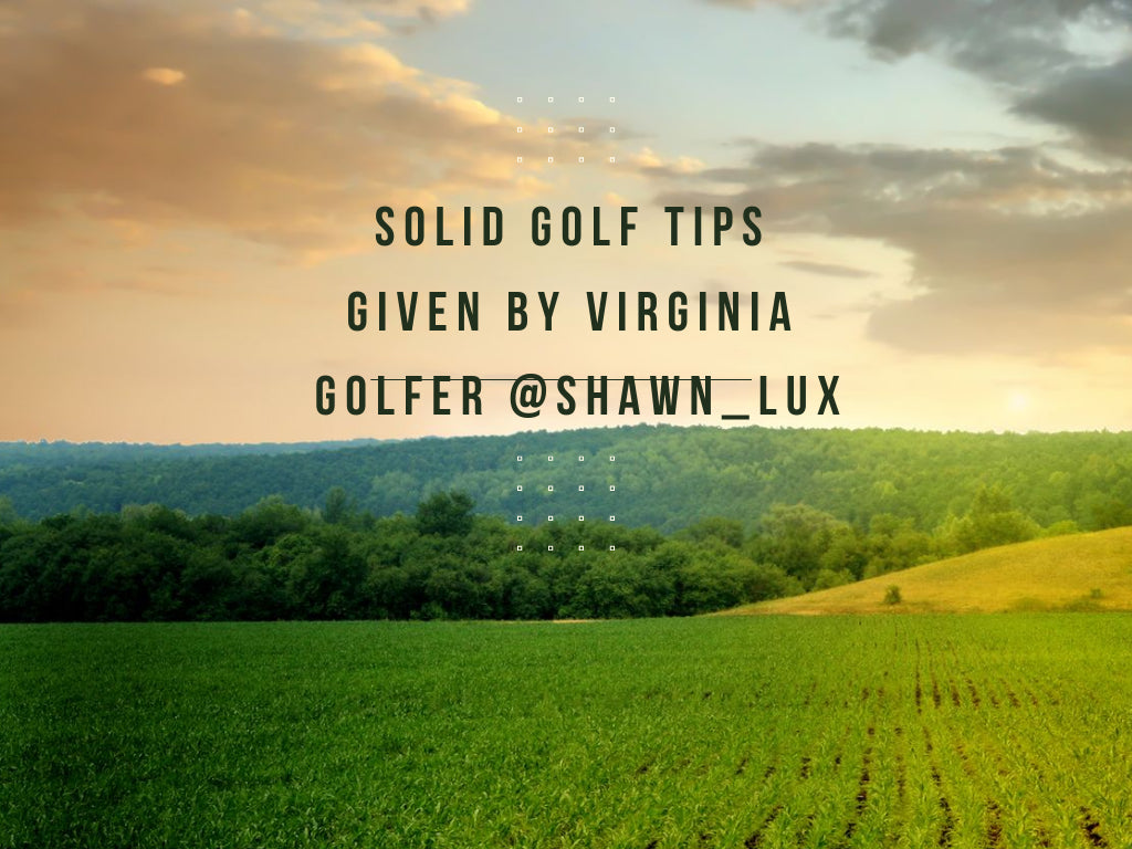 Solid Golf Tips Given By Virginia Golfer @shawn_lux - Baleaf Sports